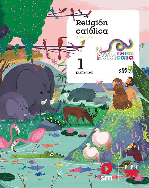 Religión Católica. 1ºEP Nuestra Casa AND