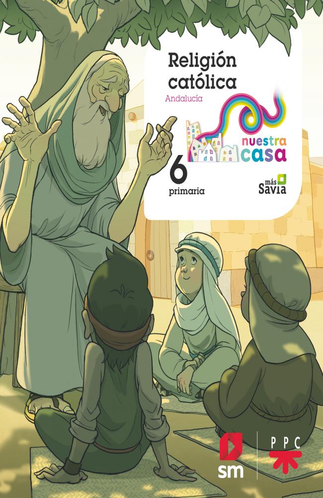 Religión Católica. 6ºEP Nuestra Casa AND