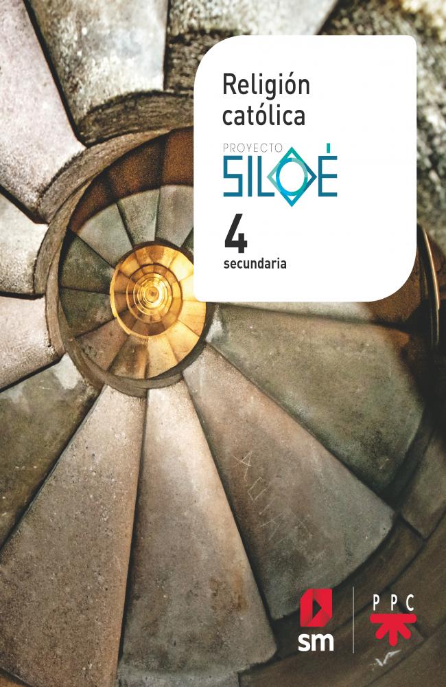 Religion catolica. 4 ESO. Proyecto Siloe