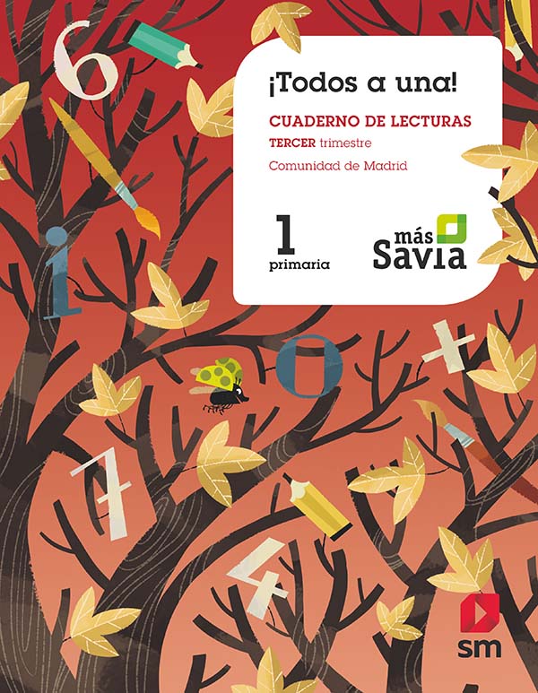 Método Globalizado.¡Todos a una! 1 Primaria. 3 Trimestre. Pauta. Más Savia. Madrid