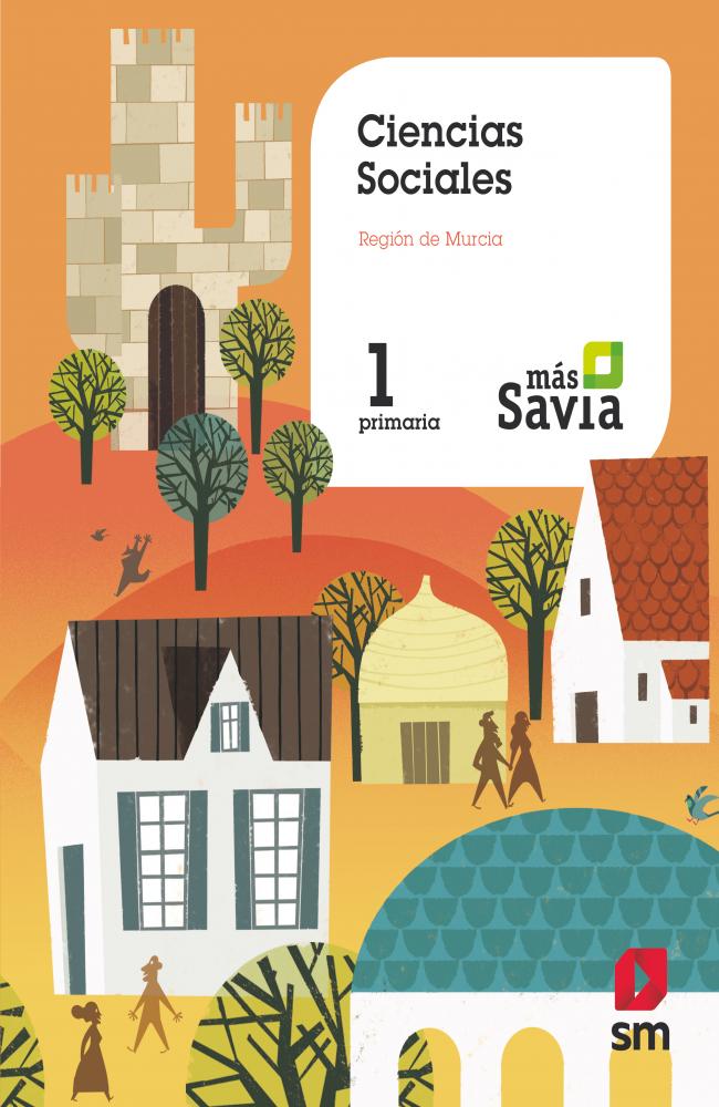 Ciencias sociales. 1 Primaria. Más Savia. Murcia