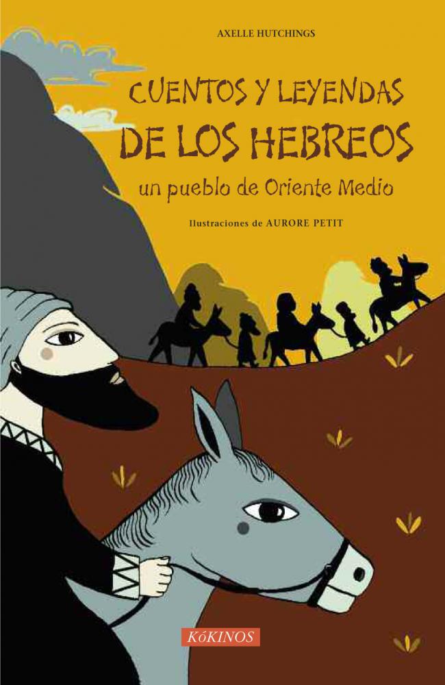 Cuentos y leyendas de los hebreos, un pueblo de Oriente Medio