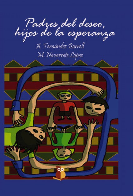 Padres del deseo, hijos de la esperanza