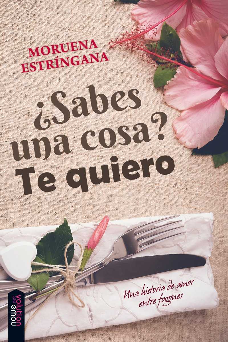 ¿Sabes una cosa? Te quiero