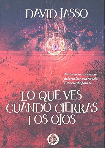 Lo que ves cuando cierras los ojos