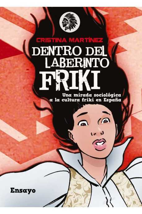 Dentro del laberinto friki