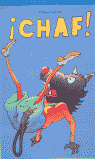 CHAF!
