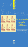La Institución Consular en Málaga