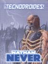 Nathan Never, ¡Tecnodroides!