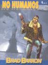 Brad Barron, No humanos