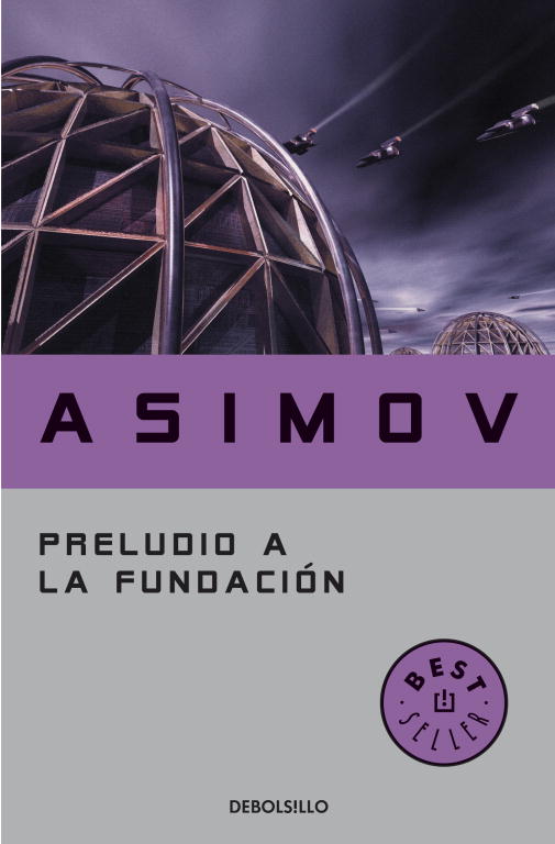 Preludio a la Fundación (Ciclo de la Fundación 1)