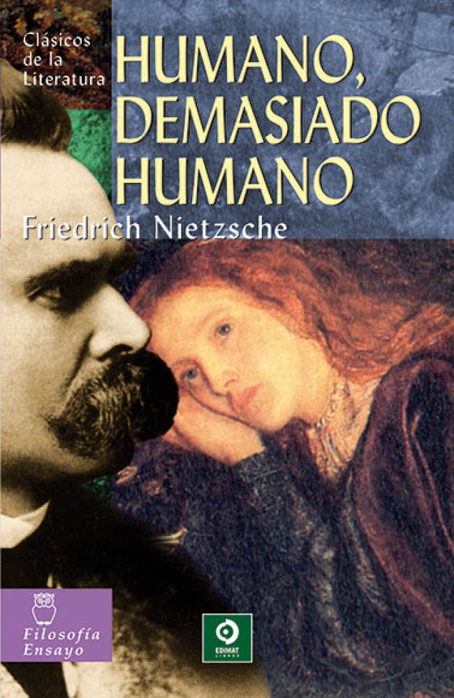 HUMANO DEMASIADO HUMANO