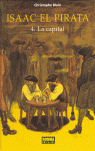 ISAAC EL PIRATA 4 - LA CAPITAL