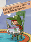 La bruja que se comía las palabras bonitas
