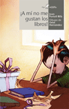 ¡A mi no me gustan los libros!