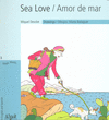 Sea Love / Amor de mar