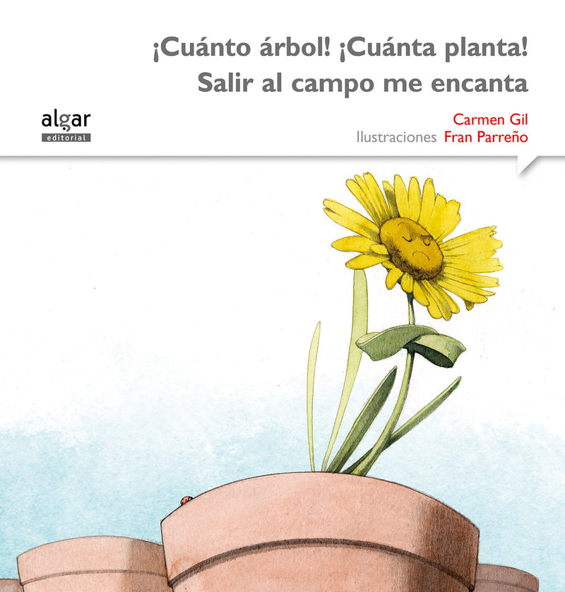 ¡Cuánto árbol! ¡Cuánta planta! Salir al campo me encanta