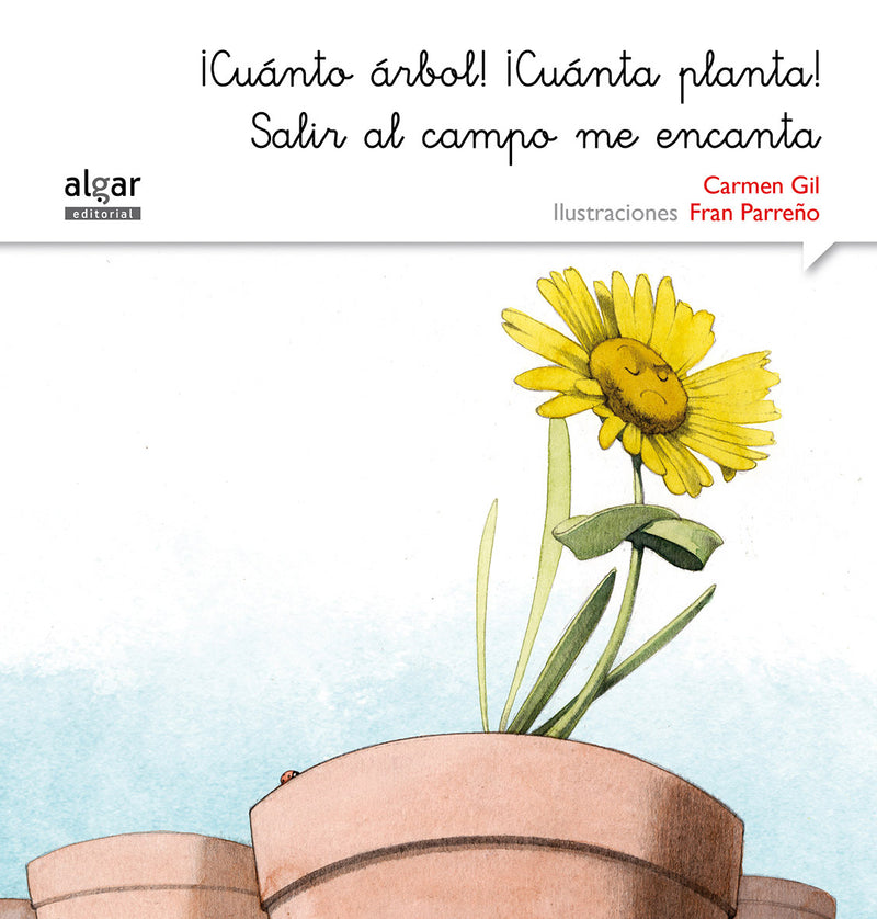 ¡Cuánto árbol! ¡Cuánta planta! Salir al campo me encanta
