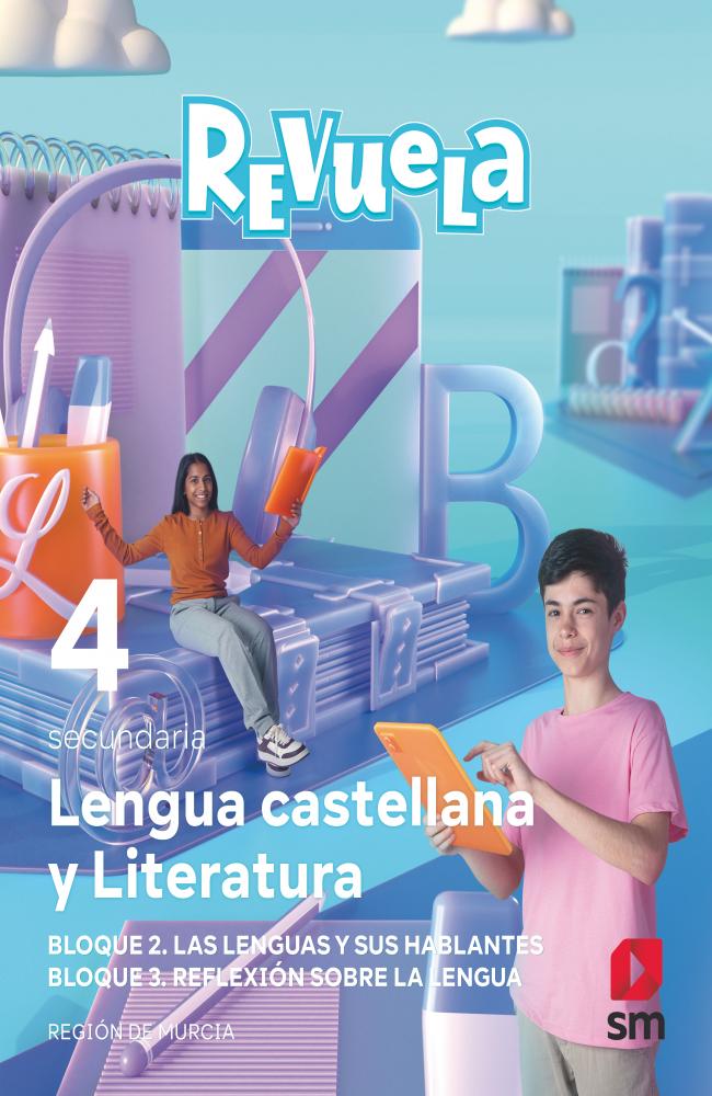 Lengua Castellana y Literatura. Bloque I. Comunicación. 4 Secundaria. Revuela. Región de Murcia