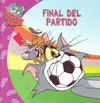 TOM Y JERRY: FINAL EL PARTIDO