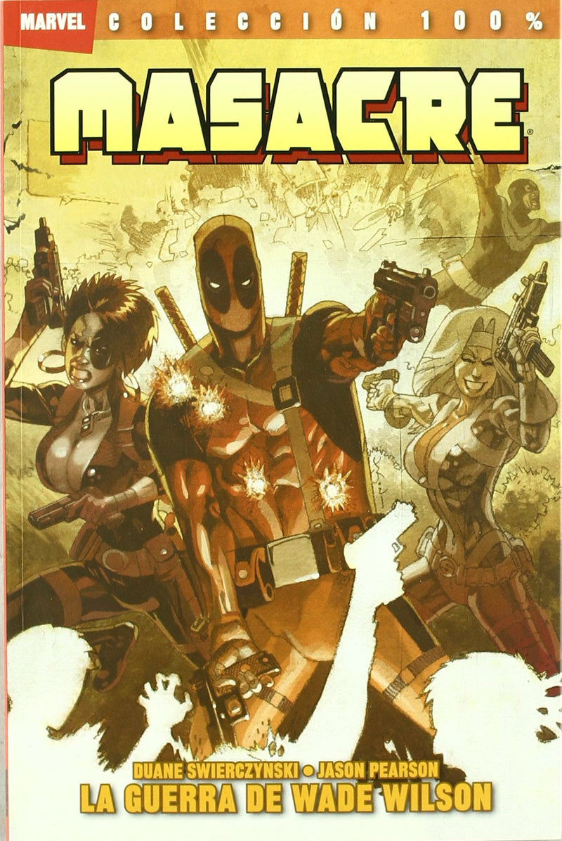 Masacre. La guerra de Wade Wilson