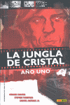 LA JUNGLA DE CRISTAL- AÑO UNO