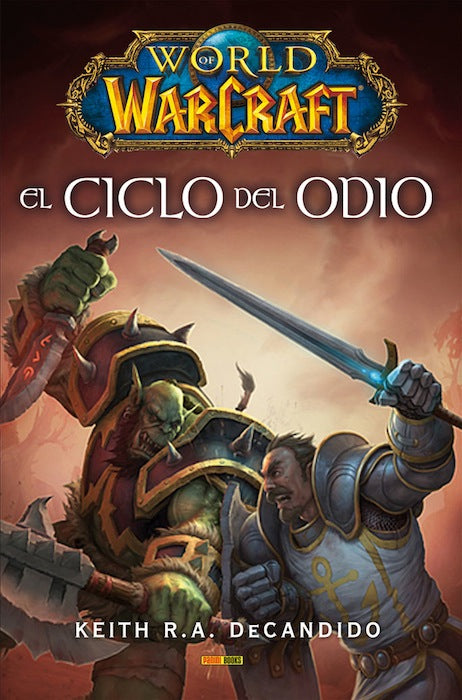 El ciclo del odio. World of Warcraft