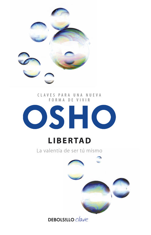 Libertad (Claves para una nueva forma de vivir)