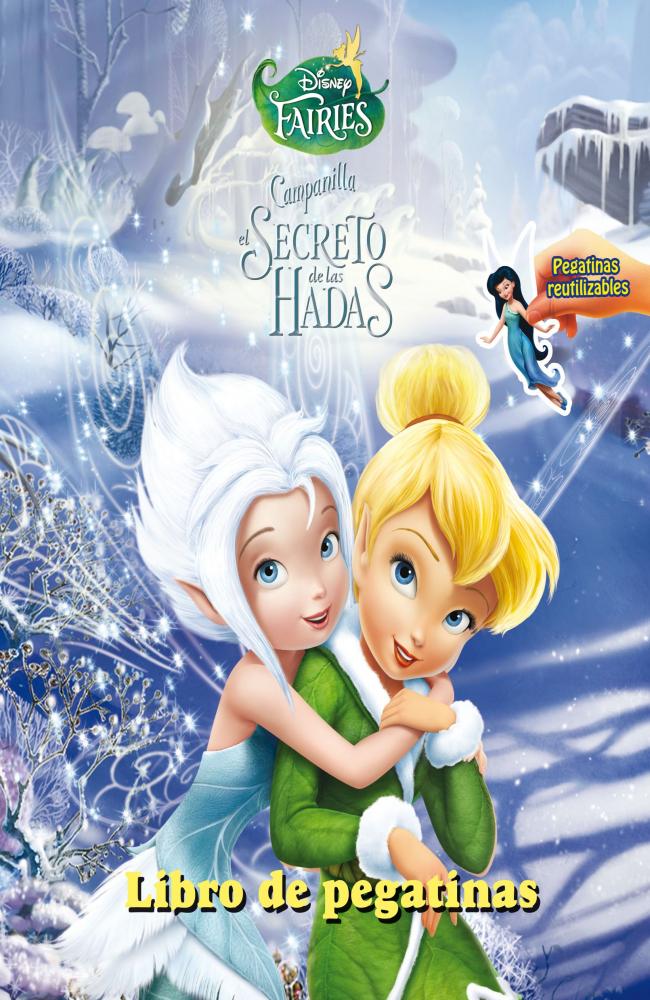 Campanilla y el secreto de las Hadas. Libro de pegatinas