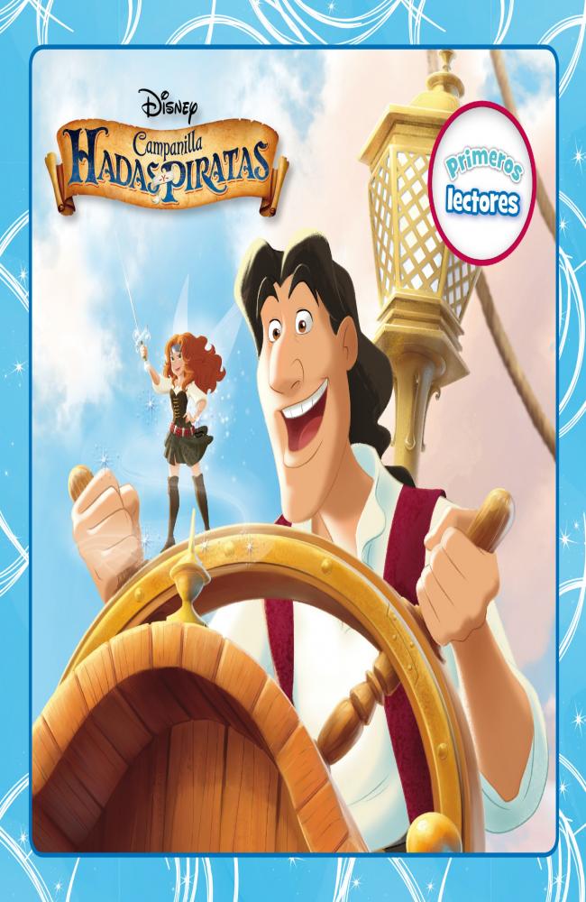 Campanilla. Hadas y piratas. Primeros lectores