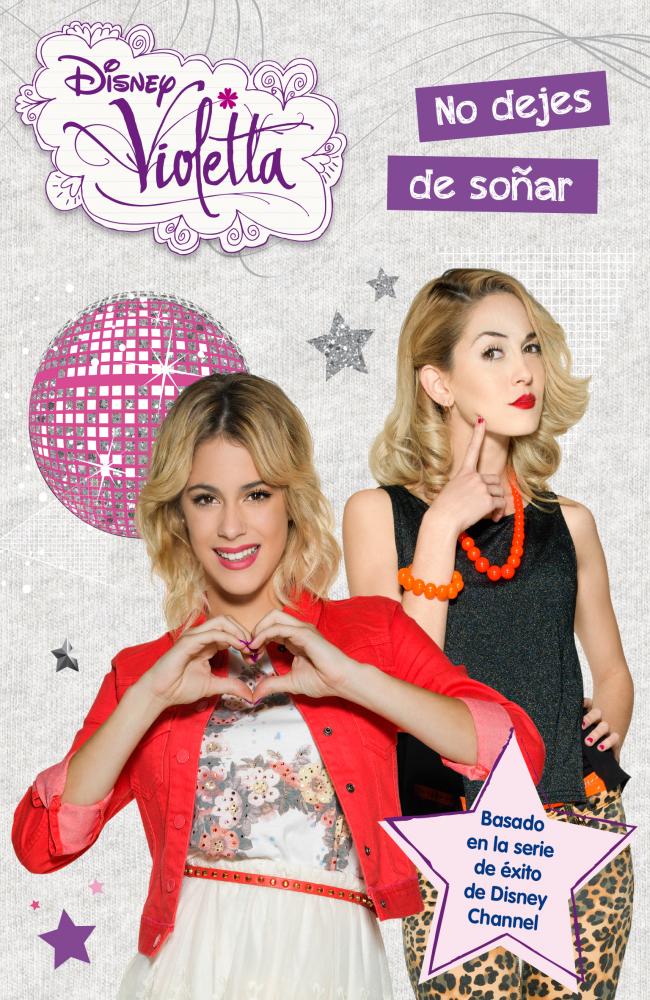 Violetta. No dejes de soñar