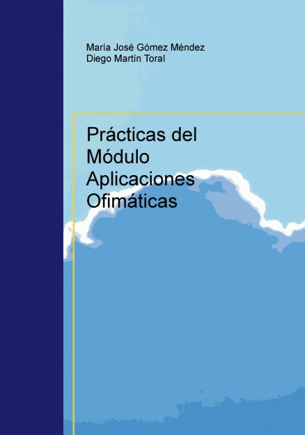 Prácticas del Módulo Aplicaciones Ofimáticas