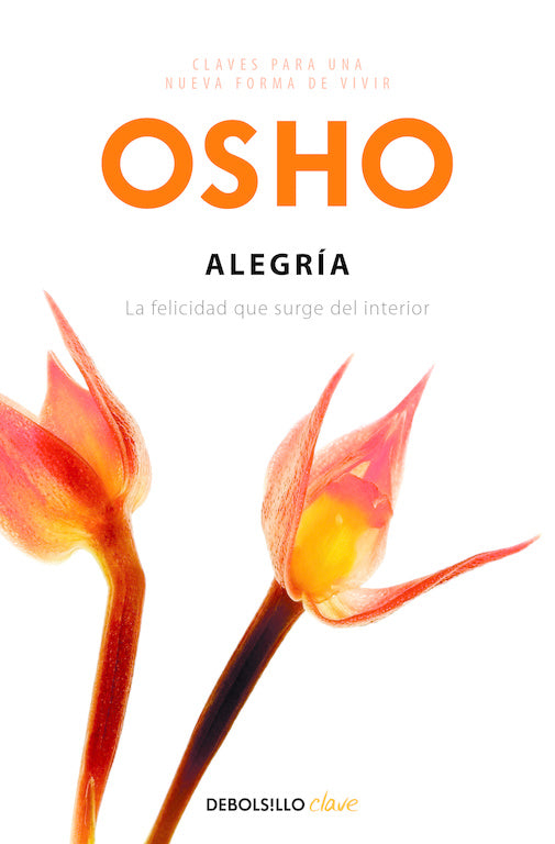 Alegría (Claves para una nueva forma de vivir)
