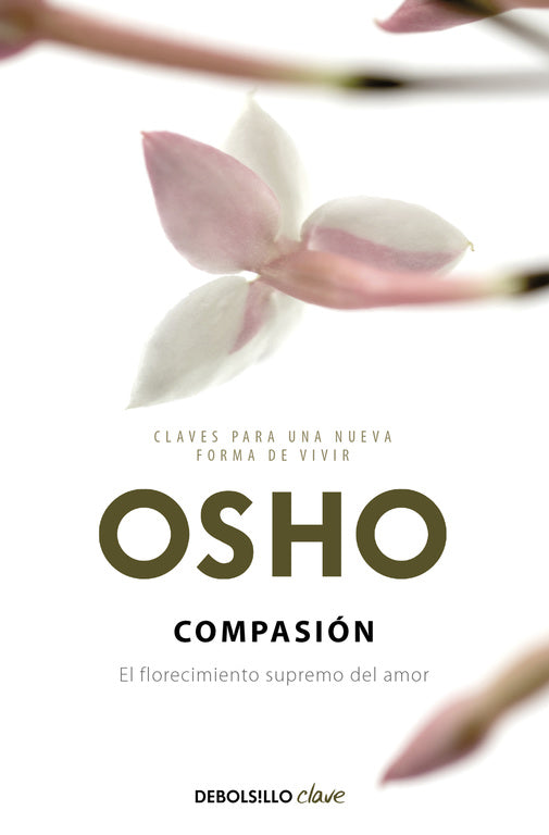 Compasión (Claves para una nueva forma de vivir)