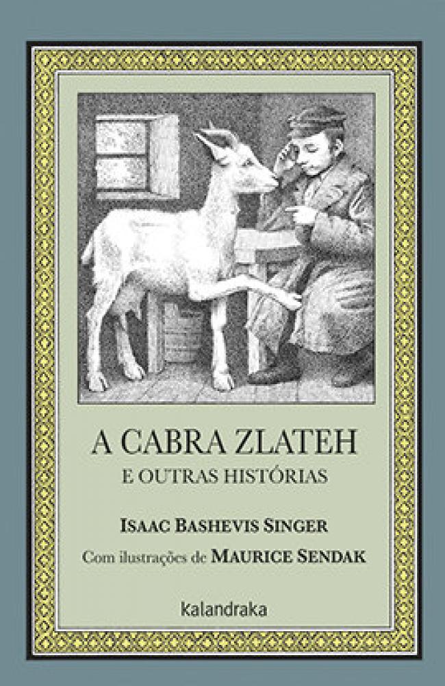 A CABRA ZLATEH E OUTRAS HISTORIAS