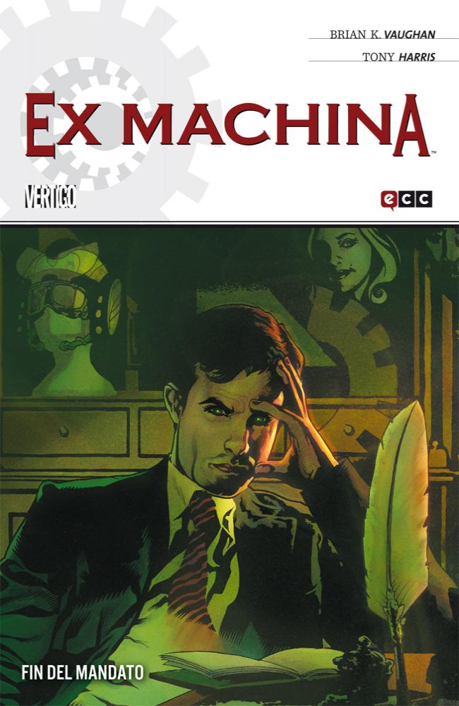 Ex Machina núm. 10 (de 10): Fin del mandato